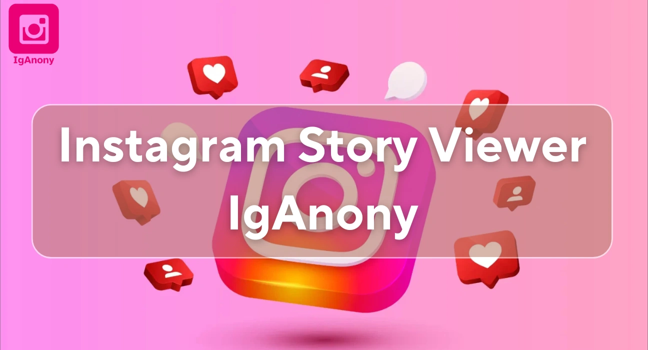 Instagram Story Viewer IgAnony