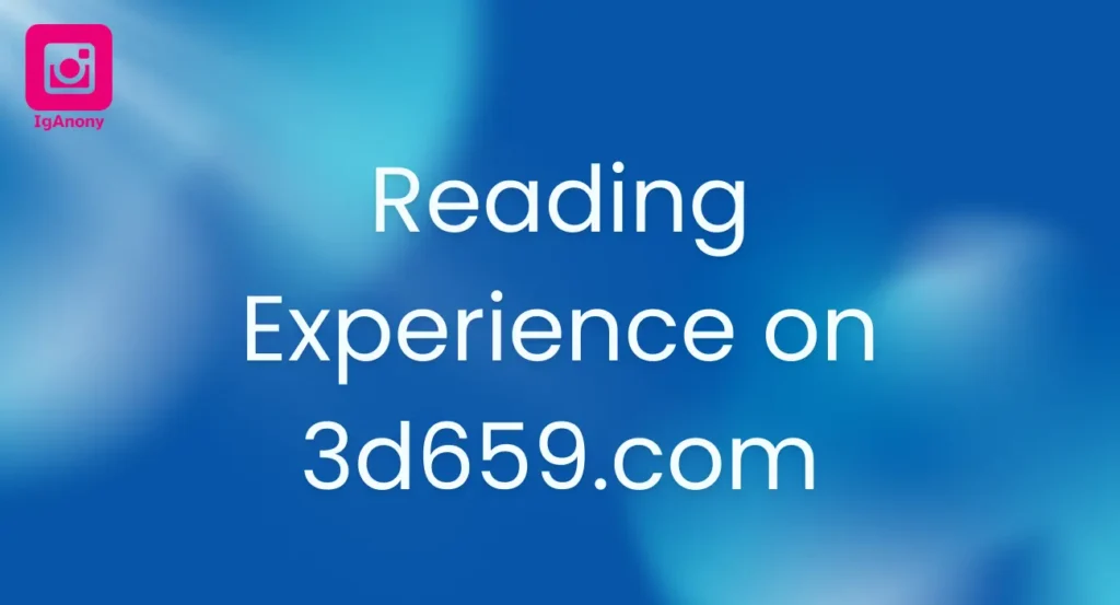 Reading Experience on 3d659.com