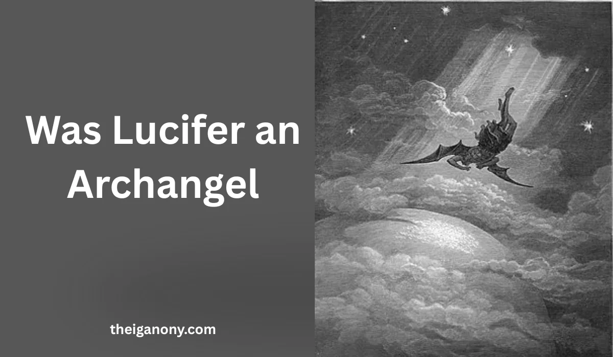 Was Lucifer an Archangel